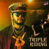 Triple Riding - Single album lyrics, reviews, download