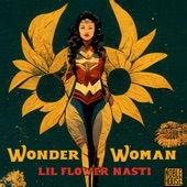 Lil Flower Nasti - Wonder Woman