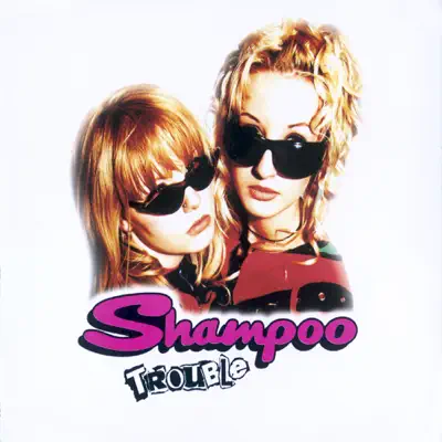 Trouble - Single - Shampoo