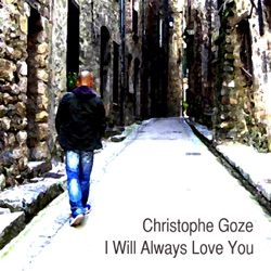 Christophe Goze - I Will Always Love You