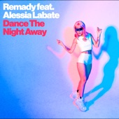 Remady - Dance The Night Away