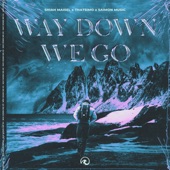 Way Down We Go artwork