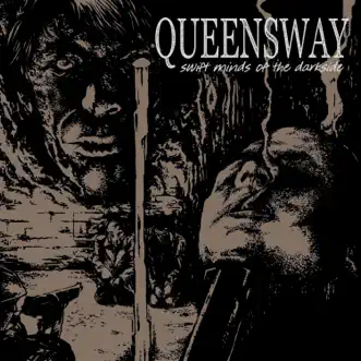 Swift Minds of the Darkside by Queensway album reviews, ratings, credits