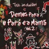 Demos Para o Papá e a Mamã - EP