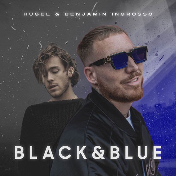 Hugel, Benjamin Ingrosso - Black & Blue