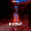 No Retreat - EP album lyrics, reviews, download