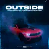 Outside (feat. Aztek & Drew the Dragon) - Single album lyrics, reviews, download