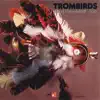 Stream & download Trombirds