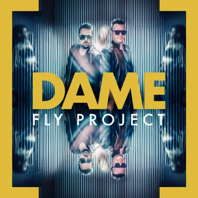 Dame (by FLY RECORDS) - Single - Fly Project