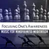 Stream & download Focusing One's Awareness: Music for Mindfulness Meditation - Pure Nature Sounds, Relaxation Therapy, Healing Affirmations, New Zealand Birds Songs