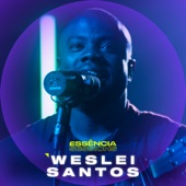 Weslei Santos no Essência Sessions - EP artwork