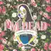 I'm Dead (feat. Sabrina Claudio & Sad Money) [Pretty Edit] - Single album cover