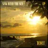 Sink with the Sun - EP album lyrics, reviews, download