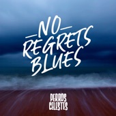 No Regrets Blues artwork