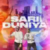 Stream & download Sari Duniya (feat. Ravi B) - Single