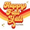Happy Fall Y'all - Single