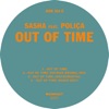 Sasha feat. Poliça - Out Of Time