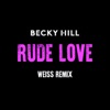 Rude Love (Weiss Remix) - Single