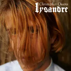 Lysandre - Christopher Owens