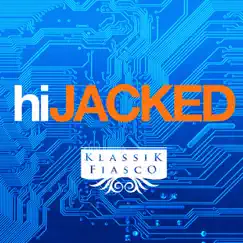 Hijacked - EP by Johnny Fiasco album reviews, ratings, credits