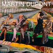 Martin Dupont - Love on My Side