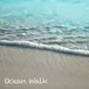 Ocean Walk album lyrics, reviews, download