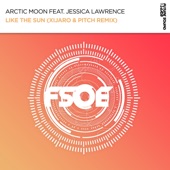 Like the Sun (XiJaro & Pitch Remix) [feat. Jessica Lawrence] artwork