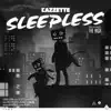 Sleepless (Radio Edit) - Single album lyrics, reviews, download