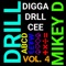 Digga Like D (feat. Digga Drill Cee) - Mikey D lyrics