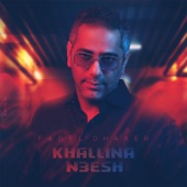 khallina N3esh artwork