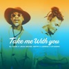 Take Me With You - Single