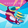 Jeremy Loops - Better Together artwork