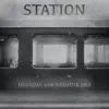 Station (feat. Krishna Das) - Single album lyrics, reviews, download