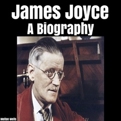 James Joyce: A Biography (Unabridged)