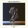 Feel da Groove - Single album lyrics, reviews, download