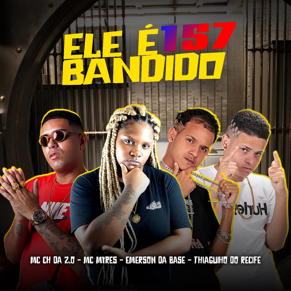 ‎ele É Bandido 157 Remix Single De Mc Ch Da Zo Mc Myres Mc Thiaguinho Do Recife And Emerson 