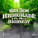 Ras Jem - Highgrade on the Highway