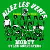 Monty - Allez les Verts (hymne officiel ASSE)