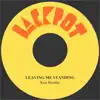 Leaving Me Standing - Single album lyrics, reviews, download