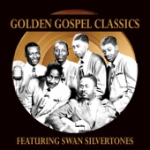 Golden Gospel Classics: The Swan Silvertones artwork