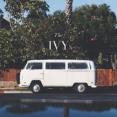 The Ivy - I Don't Wanna