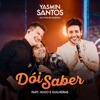 Dói Saber (Ao Vivo) [feat. Hugo & Guilherme] - Single