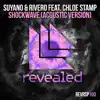 Shockwave (feat. Chloe Stamp) [Acoustic Version] - Single album lyrics, reviews, download