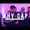 WHY CAP (feat. Dee Green & Swaps9) - Marzuq lyrics