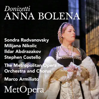 Donizetti: Anna Bolena (Recorded Live at the Met - January 9, 2016) [Live] by The Metropolitan Opera album reviews, ratings, credits