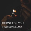 Ghost for You - Single
