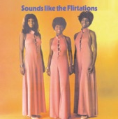 The Flirtations - Nothing but a Heartache