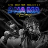 2 Na Ma (Remix) - Single