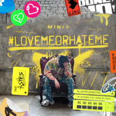 #LOVEMEORHATEME - EP - Minit