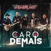 Caro Demais - Single